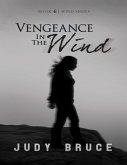 Vengeance In the Wind (eBook, ePUB)