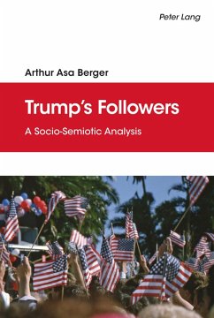 Trump's Followers (eBook, ePUB) - Berger, Arthur Asa