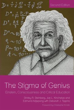 The Stigma of Genius (eBook, ePUB) - Steinberg, Shirley R.; Kincheloe, Joe L.; Tippins, Deborah J.