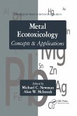 Metal Ecotoxicology Concepts and Applications (eBook, ePUB)