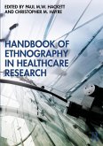 Handbook of Ethnography in Healthcare Research (eBook, ePUB)