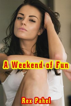 A Weekend of Fun (eBook, ePUB) - Pahel, Rex