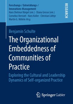 The Organizational Embeddedness of Communities of Practice (eBook, PDF) - Schulte, Benjamin