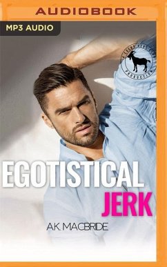 Egotistical Jerk: A Hero Club Novel - MacBride, A. K.; Club, Hero