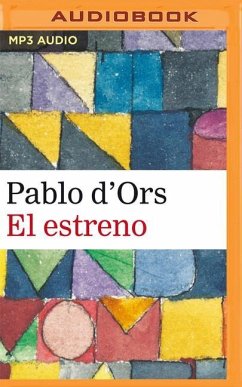 El Estreno (Narración En Castellano) - D'Ors, Pablo