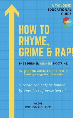 How To Rhyme, Grime and Rap - Morgan-Griffiths, Jordon