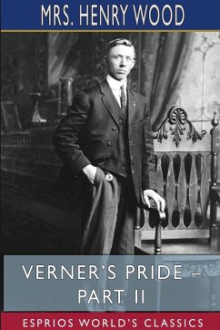 Verner's Pride - Part II (Esprios Classics) - Wood, Henry