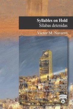 Syllables on Hold / Sílabas detenidas - Navarro, Víctor M.