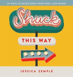 Shuck This Way - Zemple, Jessica