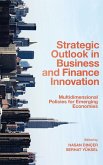 Strategic Outlook in Business and Finance Innovation: Multidimensional Policies for Emerging Economies