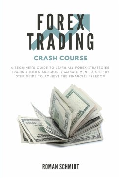 Forex Trading Crash Course - Schmidt, Roman