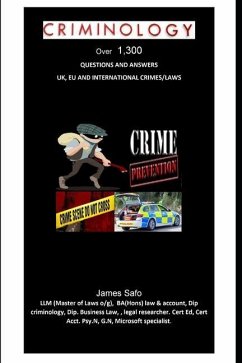 Criminology: Over 1,300 Questions and Answers - Safo, James