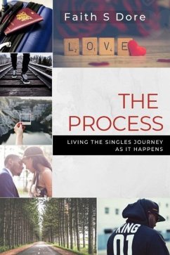 The Process: Living the Singles Journey as it Happens - Dore, Faith S.