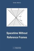 Spacetime Without Reference Frames