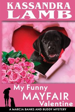 My Funny Mayfair Valentine, A Marcia Banks and Buddy Mystery - Lamb, Kassandra