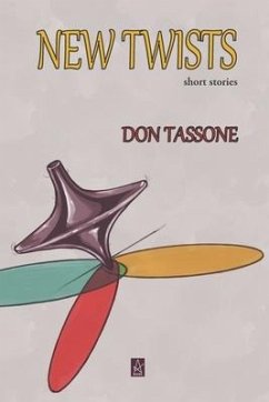 New Twists: Short Stories - Tassone, Don