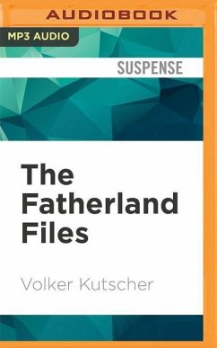 The Fatherland Files - Kutscher, Volker