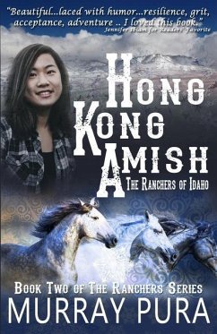 Hong Kong Amish: The Ranchers of Idaho - Pura, Murray