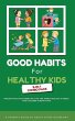 Good Habits for Healthy Kids 2-in-1... - Bild 1