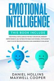Emotional Intelligence: 6 Books in 1: Emotional Intelligence for Self-Discipline, Memory Improvement, Self Esteem for Men and Women, Stop Anxi