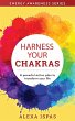 Harness Your Chakras - Bild 1