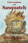 Conversations With Sasquatch