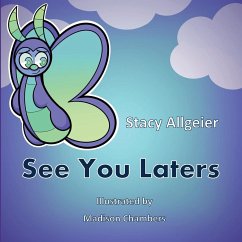 See You Laters - Allgeier, Stacy
