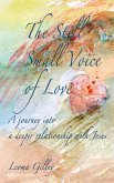 The Still Small Voice of Love