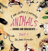 Animals - Sounds and Movements Animals - Sounds and Movements
