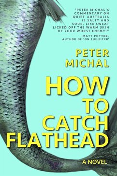 How To Catch Flathead - Michal, Peter