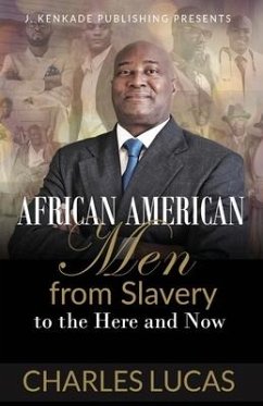 African American Men from Slavery to the Here and Now - Lucas, Charles