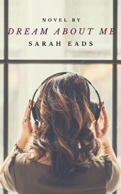 Dream About Me - Eads, Sarah