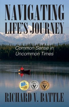 Navigating Life's Journey - Battle, Richard V.