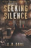 Seeking Silence: The Silent Lands Chronicles Book Two