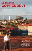 Across the Copperbelt: Urban & Social Change in Central Africa's Borderland Communities