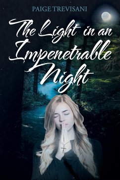 The Light in an Impenetrable Night - Trevisani, Paige