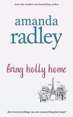 Bring Holly Home - Radley, Amanda