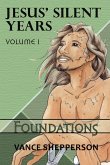 Jesus' Silent Years Volume 1