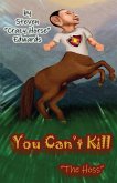 You Can't Kill &quote;The Hoss&quote;