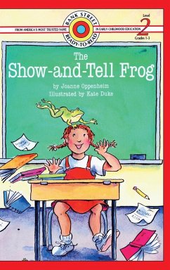 The Show-and-Tell Frog - Oppenheim, Joanne