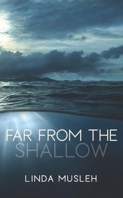 Far From The Shallow - Musleh, Linda