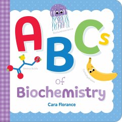 ABCs of Biochemistry - Florance, Cara