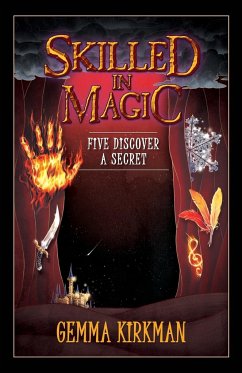 Skilled in Magic - Five Discover a Secret - Kirkman, Gemma