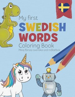 My First Swedish Words Coloring Book - Mina första svenska ord målarbok - Liebrand, Linda