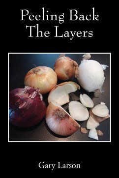 Peeling Back The Layers - Larson, Gary