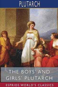 Cover The Boys' and Girls' Plutarch (Esprios Classics)