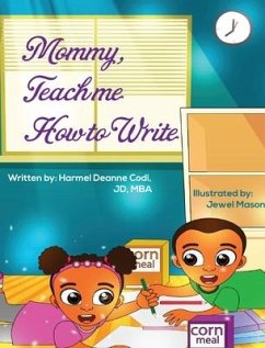 Mommy, Teach me how to write - Codi Jd-Mba, Harmel Deanne