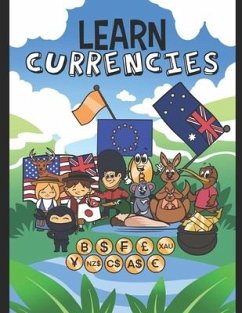 Learn Currencies: Currencies Coloring Book - Francis, Ivy Danielle