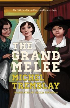 The Grand Melee - Tremblay, Michel