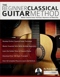 The Beginner Classical Guitar Method - Alexander, Joseph; Trottier, Ross